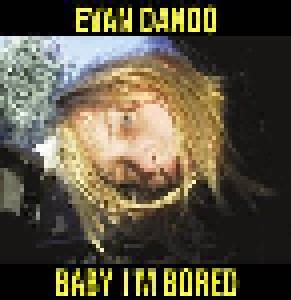 Cover - Evan Dando: Baby I'm Bored