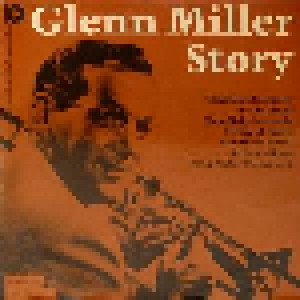 Glenn Miller And His Orchestra: Glenn Miller Story (LP) - Bild 1