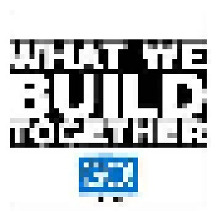 Go!: What We Build Together (7") - Bild 1