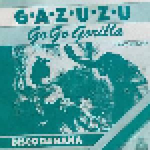 Gazuzu: Go Go Gorilla (7") - Bild 1