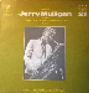Cover - Gerry Mulligan: Here Is Jerry Mulligan At His Rare Of All Rarest Performances Vol. 1