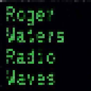 Roger Waters: Radio Waves (Single-CD) - Bild 1