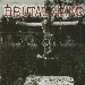 Brutal Hand: Unchain The World (CD) - Bild 1
