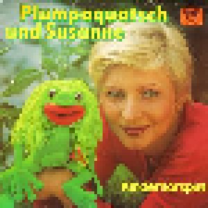 Cover - Plumpaquatsch: Plumpaquatsch Und Susanne