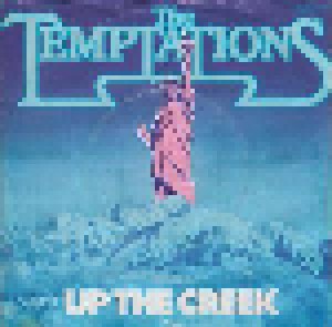The Temptations: Up The Creek (7") - Bild 1