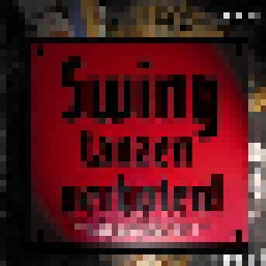 Cover - Willi Stech Und Sein Großes Unterhaltungsorchester: Swing Tanzen Verboten!