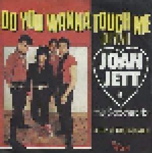Joan Jett: Do You Wanna Touch Me (Oh Yeah) (7") - Bild 1