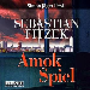 Cover - Sebastian Fitzek: Amokspiel