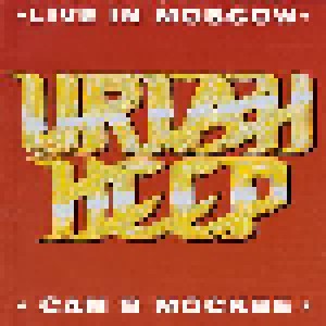 Uriah Heep: Live In Moscow (CD) - Bild 1
