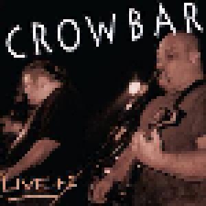 Crowbar: Live + 1 (Mini-CD / EP) - Bild 1