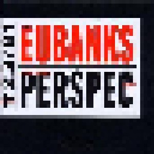 Cover - Robin Eubanks: Different Perspectives