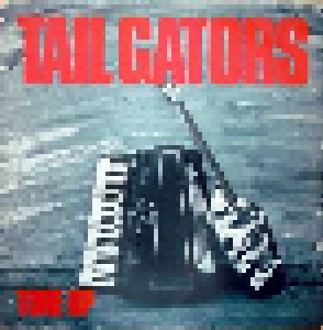 Cover - Tail Gators, The: Tore Up