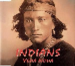 Indians: Yeha Noha (Single-CD) - Bild 1