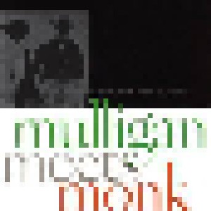 Thelonious Monk & Gerry Mulligan: Mulligan Meets Monk (SACD) - Bild 1