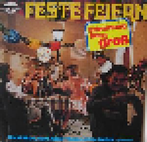Cover - Kurt-Adolf Thelen, Fritz Weber & Der RIAS-Chor: Feste Feiern - Stimmung Ganz Groß