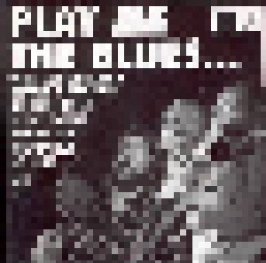 Play Me The Blues... (10-CD) - Bild 1