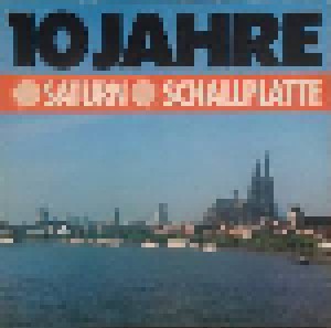Cover - Fritz Weber: 10 Jahre Saturn Schallplatte