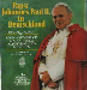 Cover - Papst Johannes Paul II.: Papst Johannes Paul II. In Deutschland