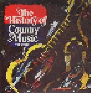 The History Of Country Music Vol. 1 (2-LP) - Bild 1