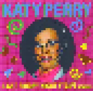 Katy Perry: Last Friday Night (TGIF) - Remixes 1 / Last Friday Night - Remixes 1 (Promo-Single-CD) - Bild 1