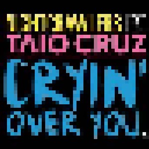 Cover - Nightcrawlers Feat. Taio Cruz: Cryin' Over You