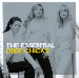 Dixie Chicks: The Essential Dixie Chicks (2-CD) - Bild 1