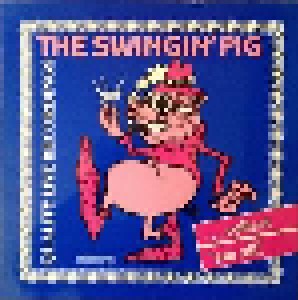 A Slice Of Swingin' Pig Part 1/ Part 2 (2-CD) - Bild 1