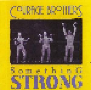 Courage Brothers: Something Strong (1999)