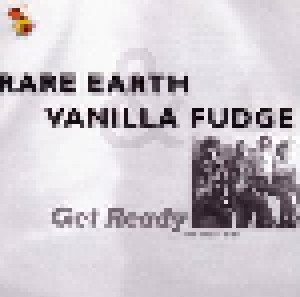 Rare Earth + Vanilla Fudge: Get Ready ... And More Hits (Split-CD) - Bild 1