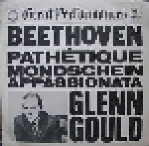 Ludwig van Beethoven: Pathétique / Mondschein / Appassionata / Glenn Gould (LP) - Bild 1