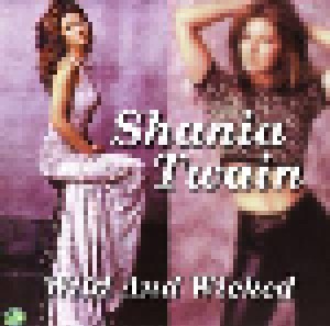 Shania Twain: Wild And Wicked (CD) - Bild 1