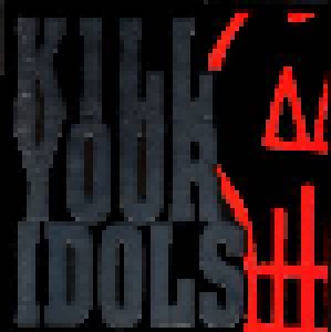 Kill Your Idols: No Gimmicks Needed (CD) - Bild 1