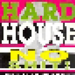 Cover - Hardhouse: No Shit! 2