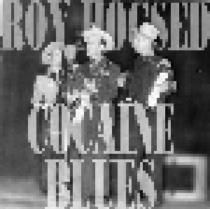 Roy Hogsed: Cocaine Blues (CD) - Bild 1