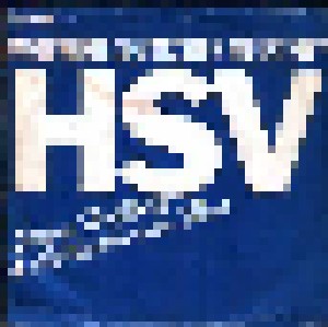 Stefan Hallberg & Die Westkurven-Fans: Wer Wird Deutscher Meister? HSV (7") - Bild 1