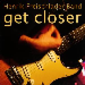 Henrik Freischlader Band: Get Closer (2-LP) - Bild 1