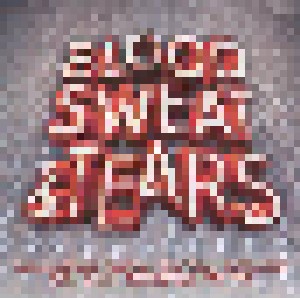 Cover - Blood, Sweat & Tears: Blood, Sweat & Tears