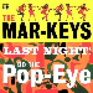Cover - Mar-Keys, The: Last Night! / Do The Pop-Eye