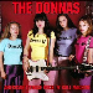 The Donnas: American Teenage Rock 'n' Roll Machine (CD) - Bild 1