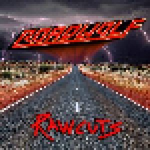 Cover - Roadwolf: Rawcuts