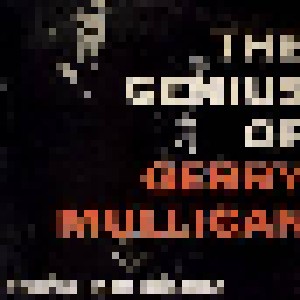 Cover - Gerry Mulligan: Genius Of Gerry Mulligan, The