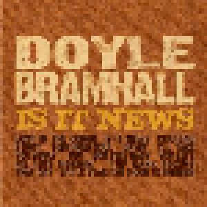 Cover - Doyle Bramhall: Is It News