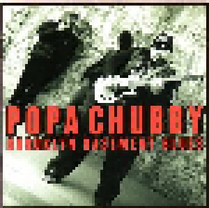 Popa Chubby: Brooklyn Basement Blues (CD) - Bild 1