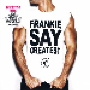 Frankie Goes To Hollywood: Frankie Say Greatest (CD) - Bild 1