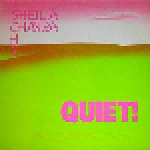 Cover - Sheila Chandra: Quiet!