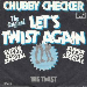 Chubby Checker: Let's Twist Again (7") - Bild 1
