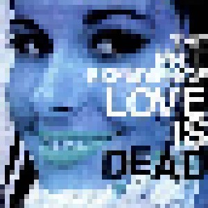 The Mr. T Experience: Love Is Dead (LP) - Bild 1