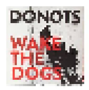Donots: Wake The Dogs (2-LP) - Bild 8