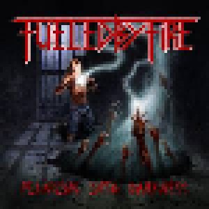 Fueled By Fire: Plunging Into Darkness (LP) - Bild 1