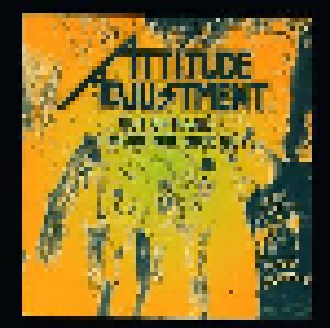 Cover - Attitude Adjustment: Out Of Hand / No More Mr. Nice Guy
